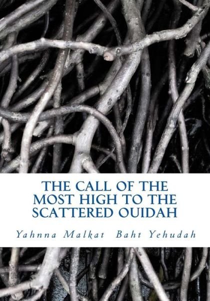 Cover for Yahnna Malkat Baht Yehudah · The Call Of The Most High To The Scattered Ouidah (Pocketbok) (2016)