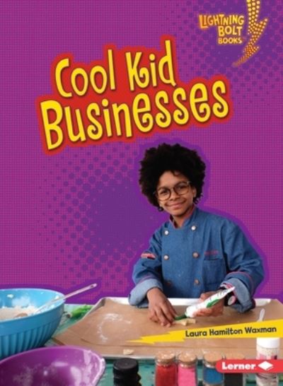 Cover for Laura Hamilton Waxman · Cool Kid Businesses (Book) (2020)