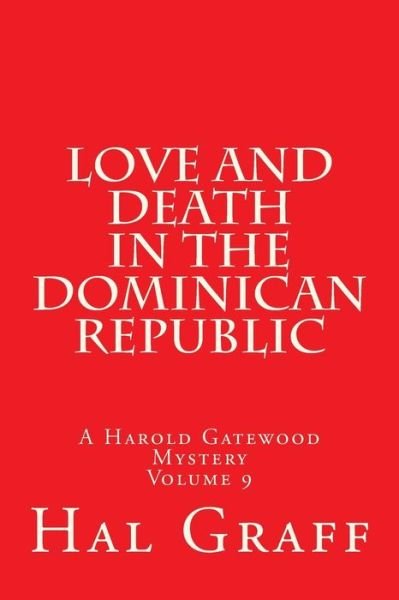 Cover for Hal Graff · Love And Death In The Dominican Republic (Paperback Book) (2017)