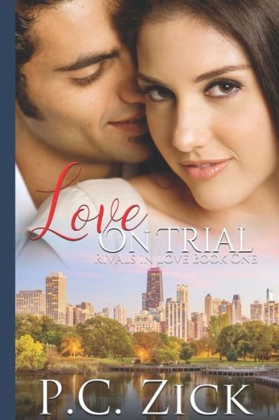 Cover for P C Zick · Love on Trial (Pocketbok) (2017)