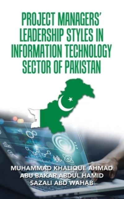 Cover for Muhammad Khalique Ahmad · Project Managers' Leadership Styles in Information Technology Sector of Pakistan (Paperback Book) (2021)