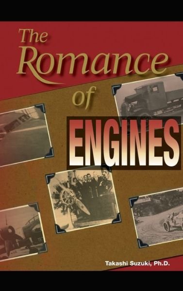 Cover for Takashi Suzuki · The Romance of Engines - Premiere Series Books (Hardcover Book) (1997)