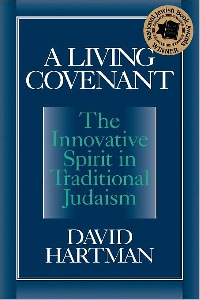 Cover for David Hartman · A Living Covenant: The Innovative Spirit in Traditional Judaism (Paperback Book) (2000)