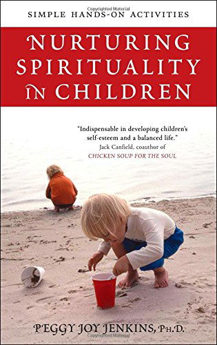 Cover for Peggy Joy Jenkins Ph.d. · Nurturing Spirituality in Children: Simple Hands-on Activities (Paperback Book) (2008)