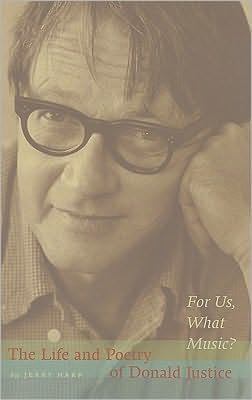 Cover for Jerry Harp · For Us, What Music?: The Life and Poetry of Donald Justice (Paperback Book) (2010)