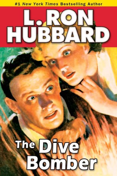 Cover for L. Ron Hubbard · The Dive Bomber: A High-flying Adventure of Love and Danger (Paperback Book) (2013)