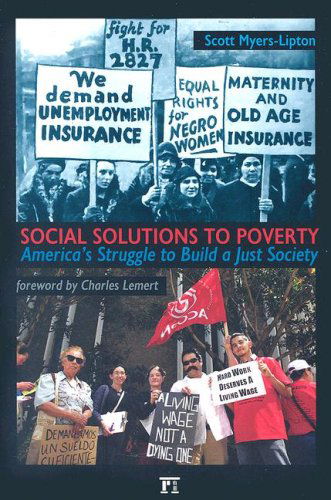 Cover for Scott Myers-Lipton · Social Solutions to Poverty: America's Struggle to Build a Just Society (Paperback Book) (2007)