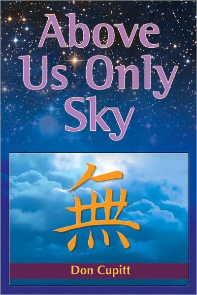 Cover for Don Cupitt · Above Us Only Sky (Taschenbuch) (2008)