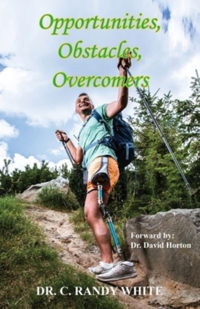 Cover for C Randy White · Opportunities, Obstacles, Overcomers (Paperback Book) (2021)