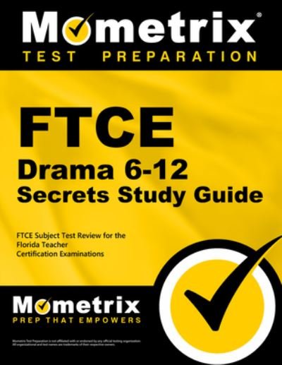 Cover for FTCE Exam Secrets Test Prep Team · FTCE Drama 6-12 Secrets Study Guide (Taschenbuch) (2023)