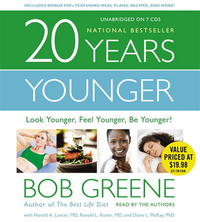 Cover for Bob Greene · 20 Years Younger: Look Younger, Feel Younger, Be Younger! (Audiobook (płyta CD)) [Unabridged edition] (2012)