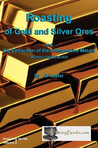 Cover for G. Kustel · Roasting of Gold and Silver Ores (Pocketbok) (2012)