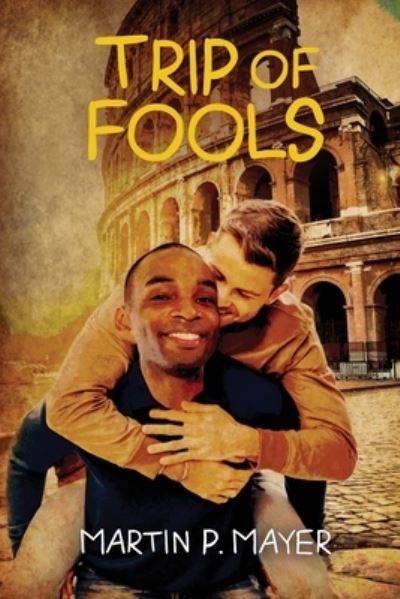 Cover for Martin Mayer · Trip of Fools (Book) (2023)