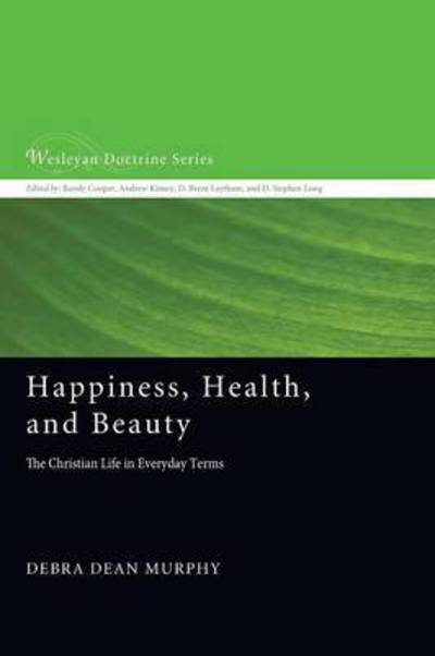 Cover for Debra Dean Murphy · Happiness, Health, and Beauty (Paperback Book) (2015)