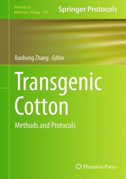 Cover for Baohong Zhang · Transgenic Cotton: Methods and Protocols - Methods in Molecular Biology (Hardcover Book) [2013 edition] (2012)