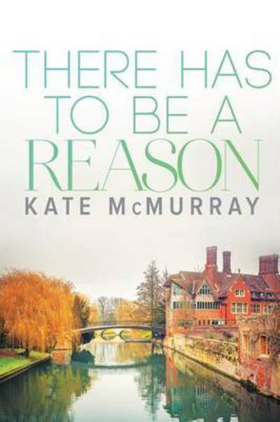 Cover for Kate McMurray · There Has to Be a Reason Volume 1 - WMU (Taschenbuch) [New edition] (2017)