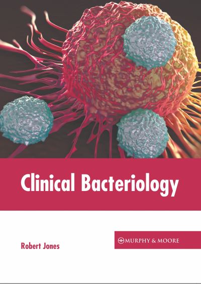 Cover for Robert Jones · Clinical Bacteriology (Gebundenes Buch) (2022)