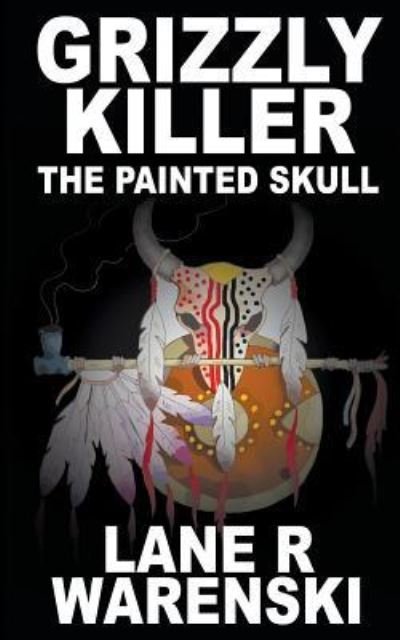 Cover for Lane R Warenski · Grizzly Killer (Paperback Book) (2019)