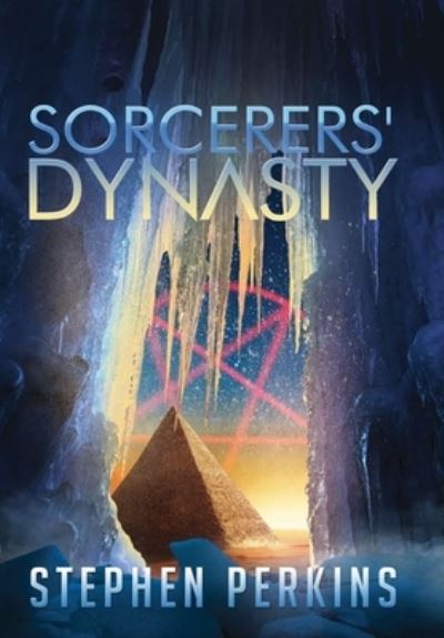 Cover for Stephen Perkins · Sorcerers' Dynasty (Hardcover Book) (2019)