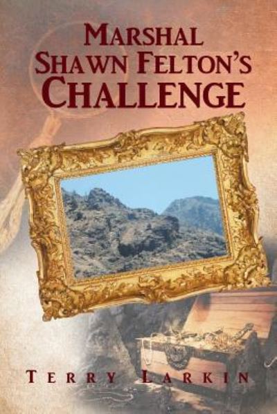Cover for Terry Larkin · Marshal Shawn Felton's Challenge (Paperback Book) (2018)