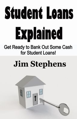 Cover for Jim Stephens · Student Loans Explained (Paperback Book) (2020)