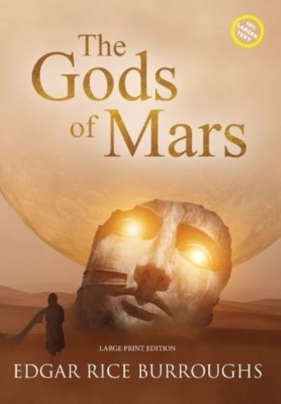 Cover for Edgar Rice Burroughs · The Gods of Mars (Annotated, Large Print) - Sastrugi Press Classics Large Print (Hardcover Book) [Large type / large print edition] (2021)