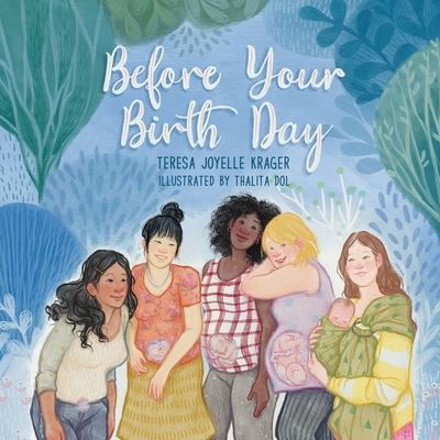 Cover for Teresa J Krager · Before Your Birth Day (Paperback Book) (2020)