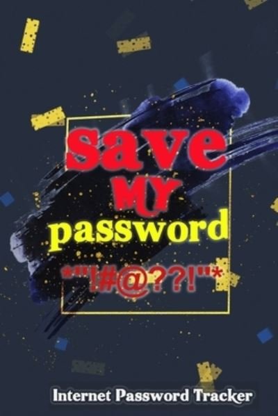 Cover for Zedblanco Art · Save My Password (Taschenbuch) (2019)