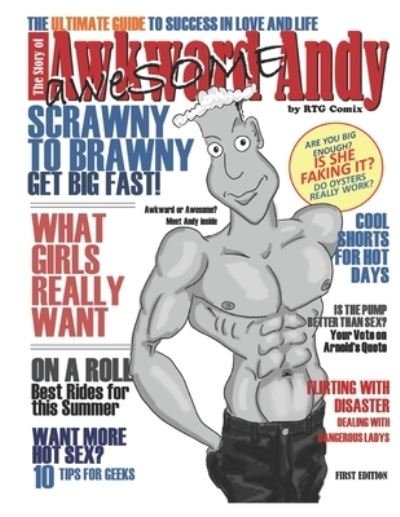 Awkward Andy - Rtg Comix - Books - Independently Published - 9781697840117 - January 17, 2020