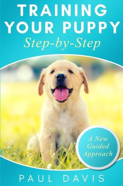 Cover for Paul Davis · Training your puppy step-by-step (Taschenbuch) (2019)