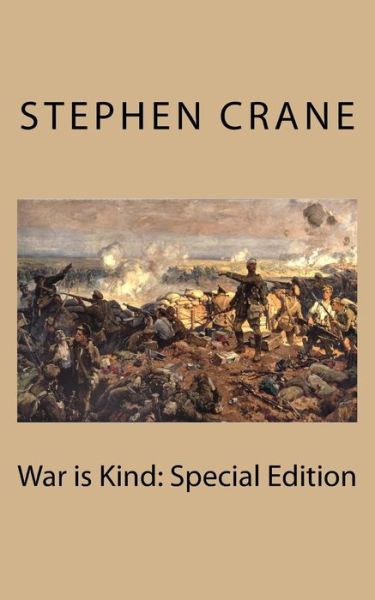 Cover for Stephen Crane · War is Kind (Taschenbuch) (2018)