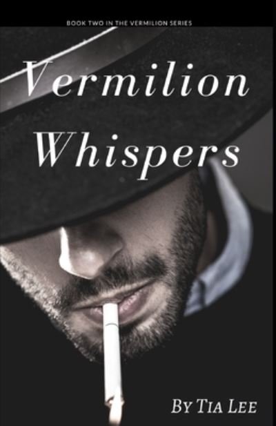 Cover for Tia Lee · Vermilion Whispers (Pocketbok) (2018)