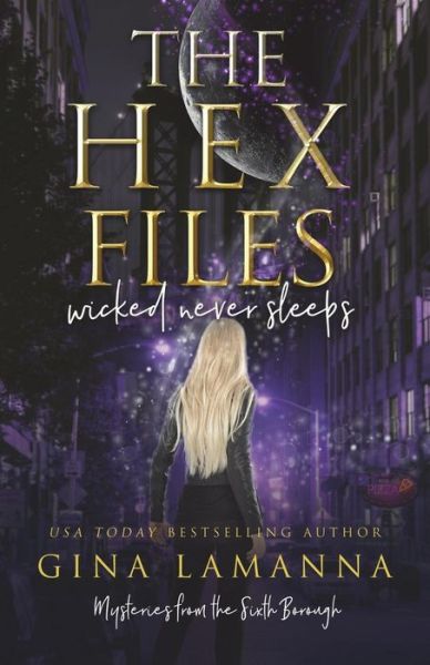 Cover for Gina Lamanna · The Hex Files (Paperback Book) (2018)