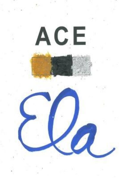 Cover for Ela · Ace (Paperback Book) (2018)