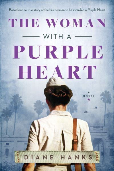 Cover for Diane Hanks · The Woman with a Purple Heart: A Novel (Paperback Book) (2023)