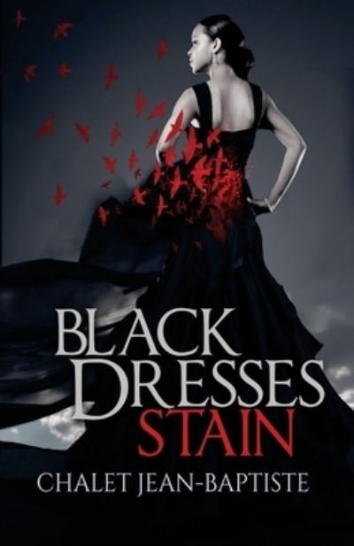 Cover for Chalet A Jean-Baptiste · Black Dresses Stain (Pocketbok) (2018)