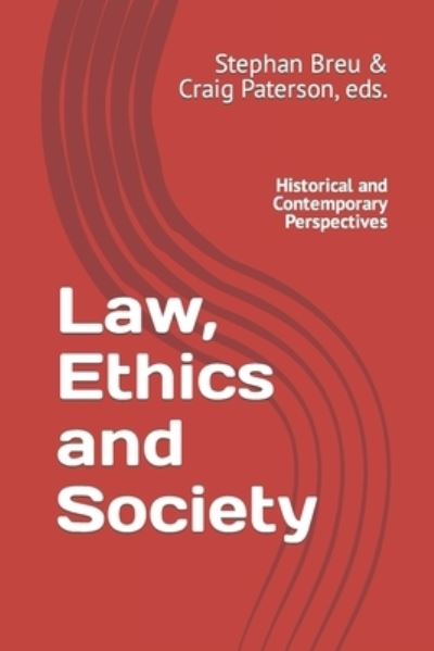 Cover for Stephan U. Breu · Law, Ethics and Society : Historical and Contemporary Perspectives (Paperback Book) (2019)