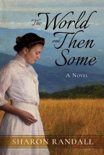 The World and Then Some - Sharon Randall - Books - Hummingbird Books - 9781735801117 - October 15, 2020