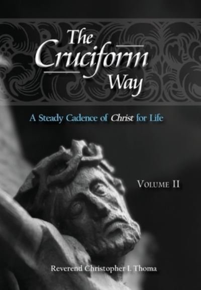 Cover for Christopher Ian Thoma · The Cruciform Way (Hardcover Book) (2021)