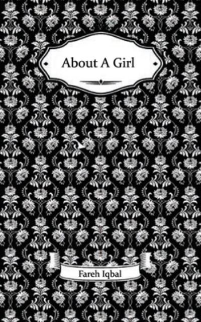 About A Girl - Fareh Iqbal - Books - BELLA BOOKS - 9781775076117 - August 4, 2017
