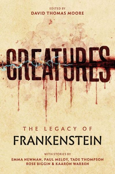 Cover for Emma Newman · Creatures: The Legacy of Frankenstein (Pocketbok) (2018)