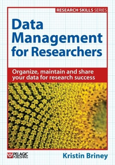 Cover for Kristin Briney · Data Management for Researchers (Paperback Book) (2015)