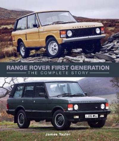 Cover for James Taylor · Range Rover First Generation: The Complete Story (Gebundenes Buch) (2018)
