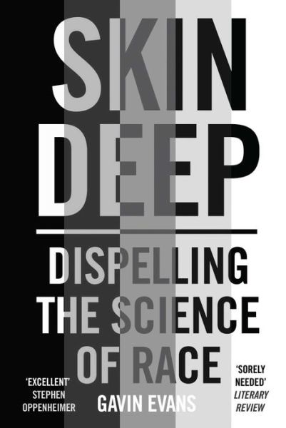 Cover for Gavin Evans · Skin Deep: Dispelling the Science of Race (Paperback Book) (2020)