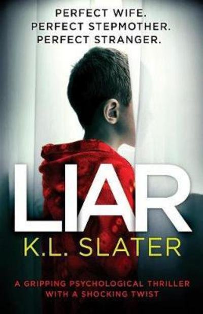 Liar - K. L. Slater - Livros - Bookouture - 9781786812117 - 15 de junho de 2017