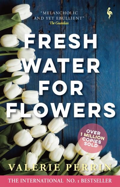 Cover for Valerie Perrin · Fresh Water for Flowers: OVER 1 MILLION COPIES SOLD (Paperback Bog) (2021)
