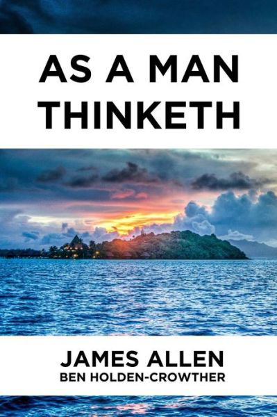 Cover for Ben Holden-Crowther · As a Man Thinketh (Paperback Book) (2018)
