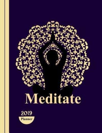 Meditate - Shayley Stationery Books - Books - Independently Published - 9781791580117 - December 12, 2018