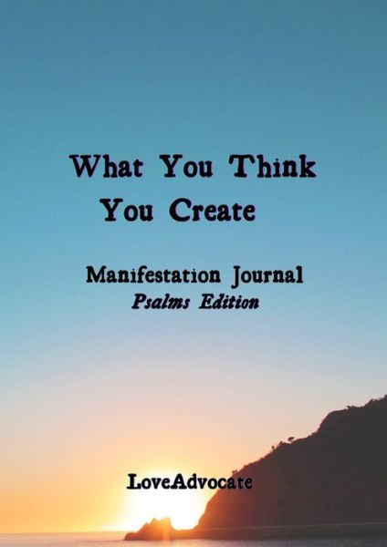 Cover for Lisa Love · What You Think You Create (Paperback Book) (2021)