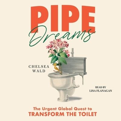 Cover for Chelsea Wald · Pipe Dreams (CD) (2021)